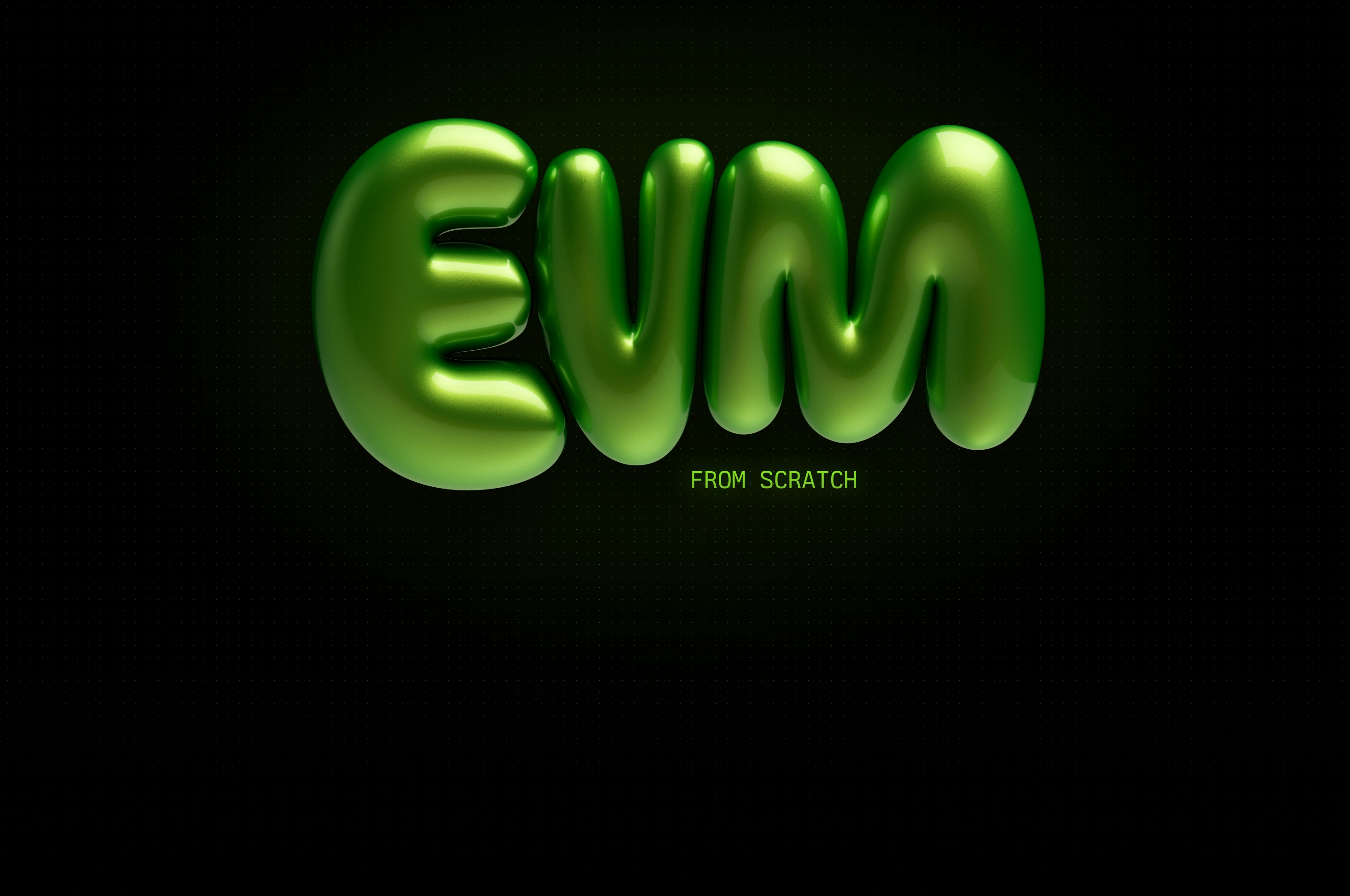 Sign up for early access to EVM From Scratch.